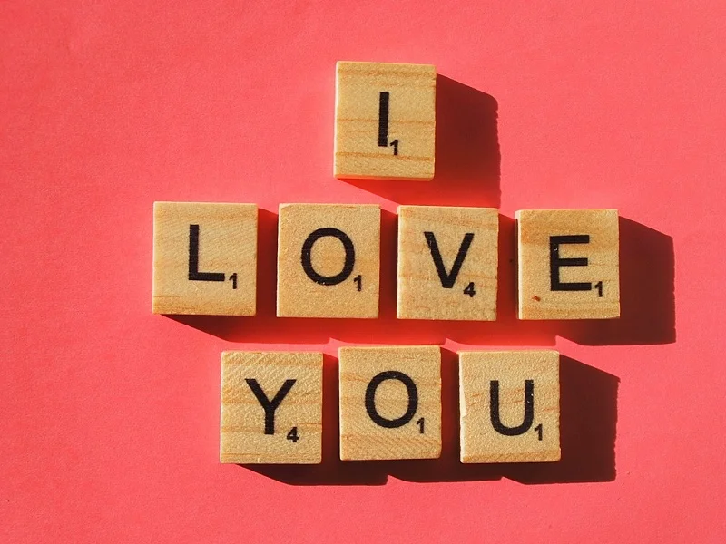 I love you spelled out for someone asking when is it ok to say I love you for the first time