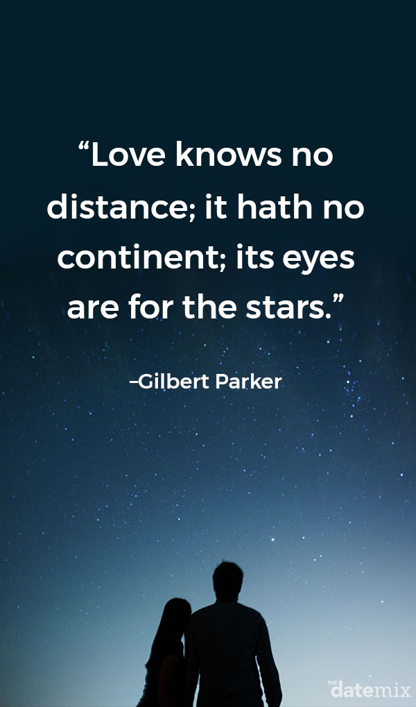 A couple looking at the sky where this long distance love quote is written: "“Love knows no distance; it hath no continent; its eyes are for the stars.”